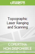 Topographic Laser Ranging and Scanning