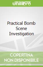 Practical Bomb Scene Investigation