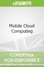 Mobile Cloud Computing