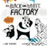 The Black and White Factory