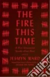 The Fire This Time libro str