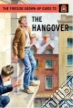 The Fireside Grown-Up Guide to the Hangover