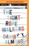 The Tightrope Walkers (CD Audiobook) libro str