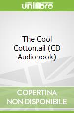 The Cool Cottontail (CD Audiobook)