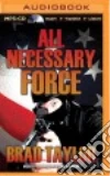 All Necessary Force (CD Audiobook) libro str