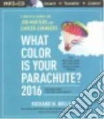 What Color Is Your Parachute? 2016 (CD Audiobook)