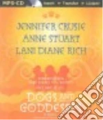 Dogs and Goddesses (CD Audiobook)