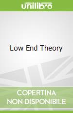 Low End Theory
