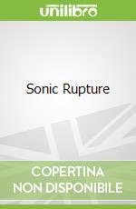 Sonic Rupture
