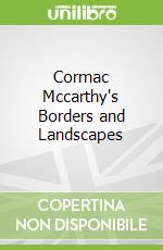 Cormac Mccarthy's Borders and Landscapes