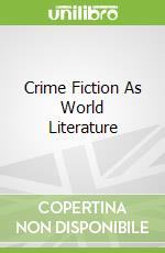 Crime Fiction As World Literature