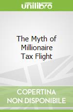 The Myth of Millionaire Tax Flight