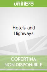 Hotels and Highways