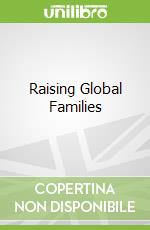 Raising Global Families