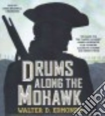 Drums Along the Mohawk (CD Audiobook) libro in lingua di Edmonds Walter D., Bramhall Mark (NRT)