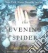 The Evening Spider (CD Audiobook) libro str