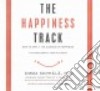 The Happiness Track (CD Audiobook) libro str