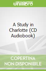 A Study in Charlotte (CD Audiobook)