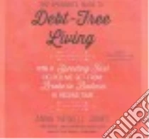 The Spender's Guide to Debt-Free Living (CD Audiobook) libro in lingua di Jones Anna Newell, Robins Carly (NRT)