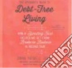 The Spender's Guide to Debt-Free Living (CD Audiobook)