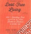The Spender's Guide to Debt-Free Living (CD Audiobook) libro str