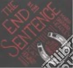 The End of the Sentence (CD Audiobook)