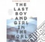 The Last Boy and Girl in the World (CD Audiobook)