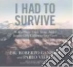 I Had to Survive (CD Audiobook)