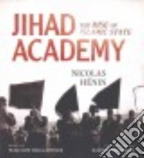 Jihad Academy (CD Audiobook) libro in lingua di Henin Nicolas, Hillgartner Malcolm (NRT), Makinson Martin (TRN)