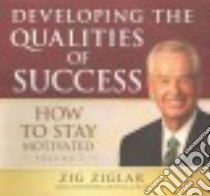 How to Stay Motivated (CD Audiobook) libro in lingua di Ziglar Zig