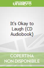 It's Okay to Laugh (CD Audiobook)