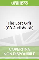 The Lost Girls (CD Audiobook)