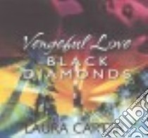 Black Diamonds (CD Audiobook) libro in lingua di Carter Laura, Rose Carmen (NRT), Ferguson Antony (NRT)