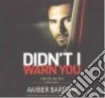 Didn't I Warn You (CD Audiobook) libro str