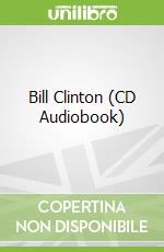 Bill Clinton (CD Audiobook)