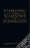 Standing in the Shadows of Fernwood libro str