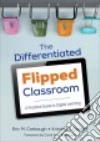 The Differentiated Flipped Classroom libro str