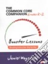 The Common Core Companion, Grades K-2 libro str