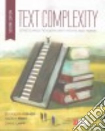 Text Complexity libro in lingua di Fisher Douglas, Frey Nancy, Lapp Diane