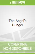 The Angel's Hunger