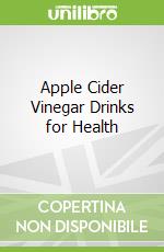 Apple Cider Vinegar Drinks for Health