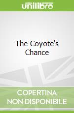 The Coyote's Chance