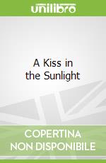 A Kiss in the Sunlight