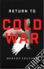 Return to Cold War