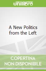 A New Politics from the Left