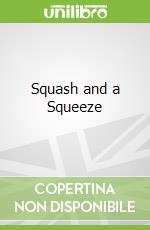 Squash and a Squeeze libro str