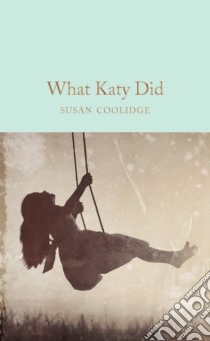 What Katy Did libro in lingua di Coolidge Susan