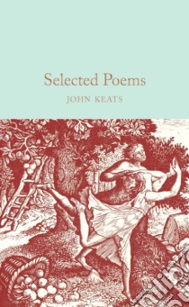 Selected Poems libro in lingua di Keats John