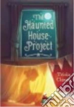 The Haunted House Project