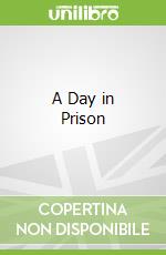 A Day in Prison